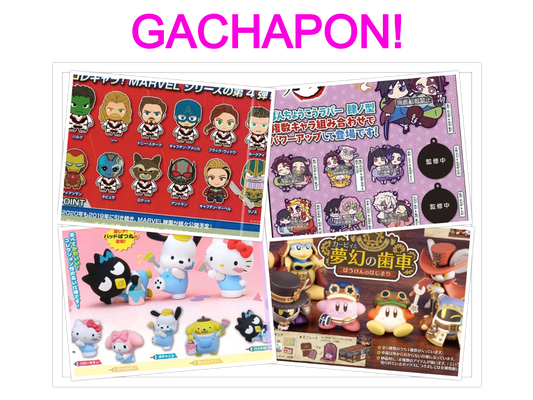 Gachapon! - Preorders & In Stock